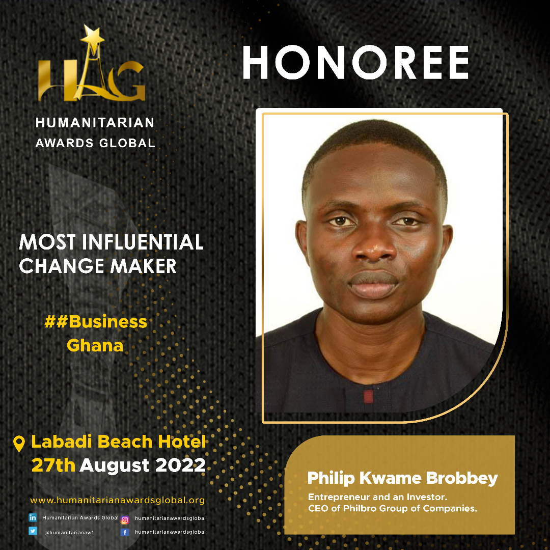 Mr. Philip Kwame Brobbey, CEO of Philbro Group of Companies to be honoured at Humanitarian Awards Global 2022.